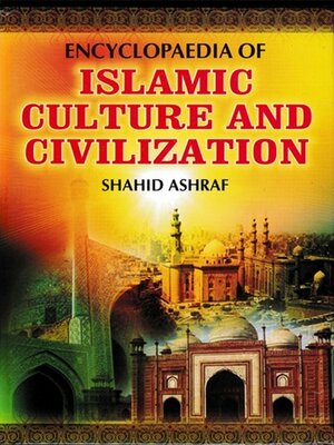 cover image of Encyclopaedia of Islamic Culture and Civilization (Cultural Impact of Islam)